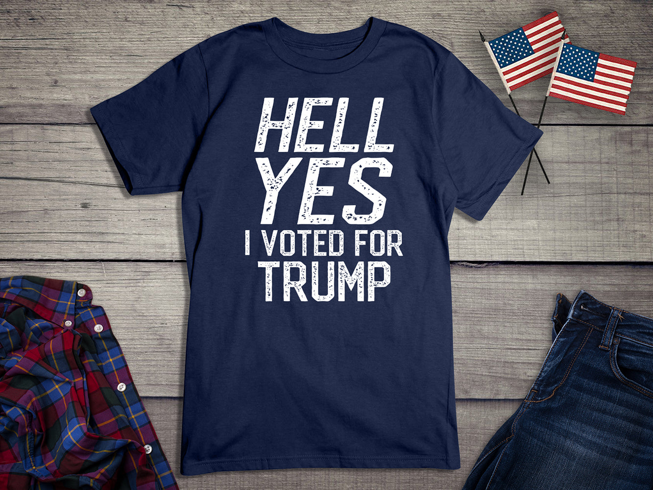 Hell Yes Trump T-Shirt