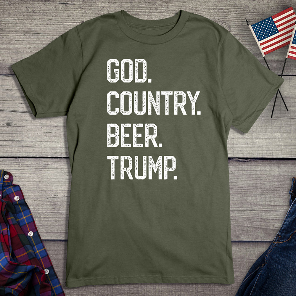 God. Country. Beer. Trump. T-Shirt