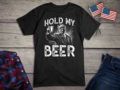 Hold My Beer Trump T-Shirt