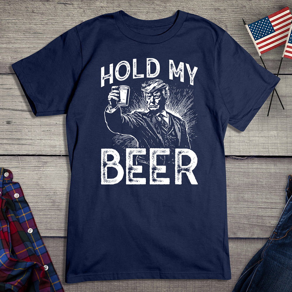 Hold My Beer Trump T-Shirt