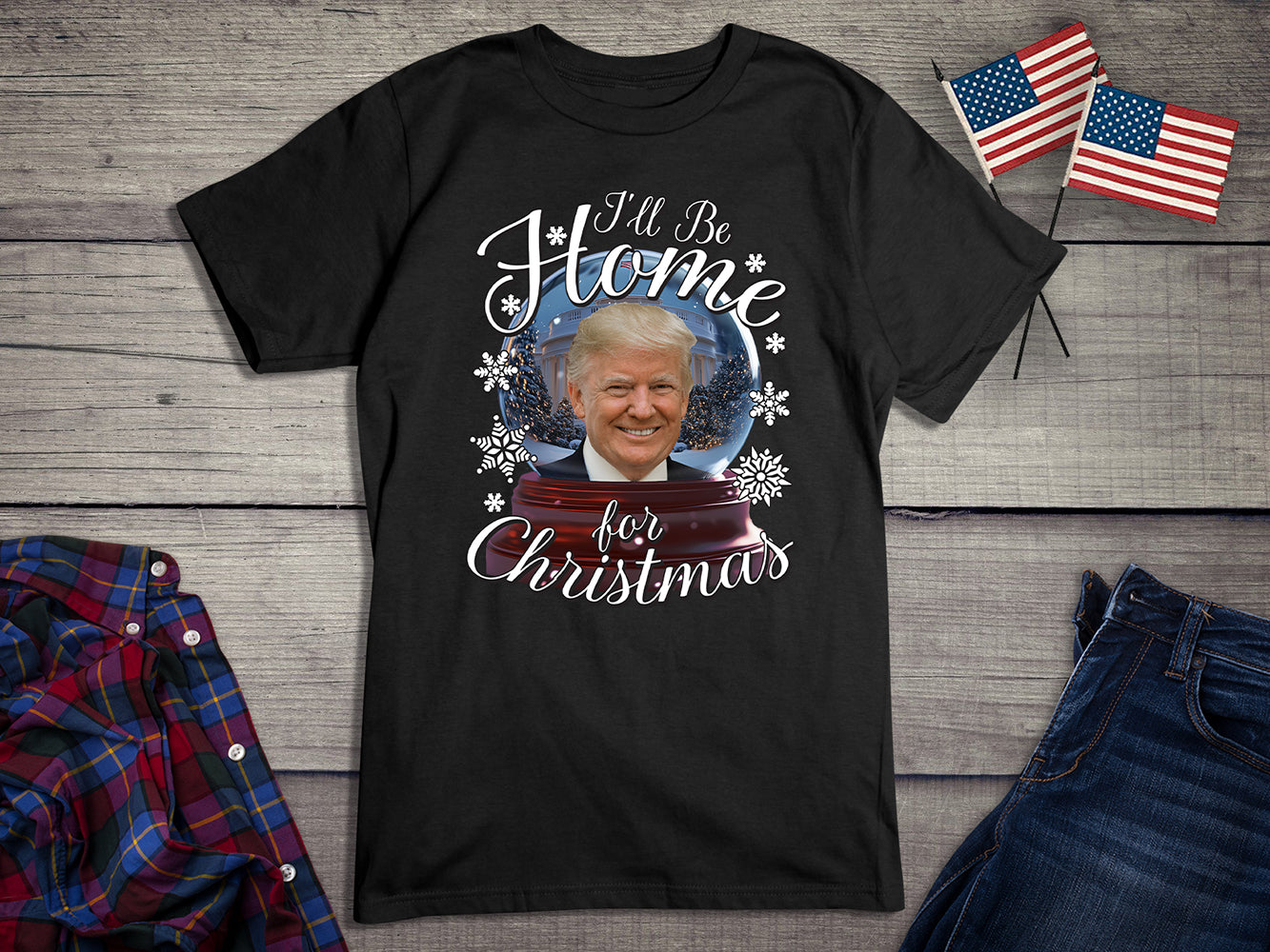 I’ll Be Home For Christmas Trump T-Shirt