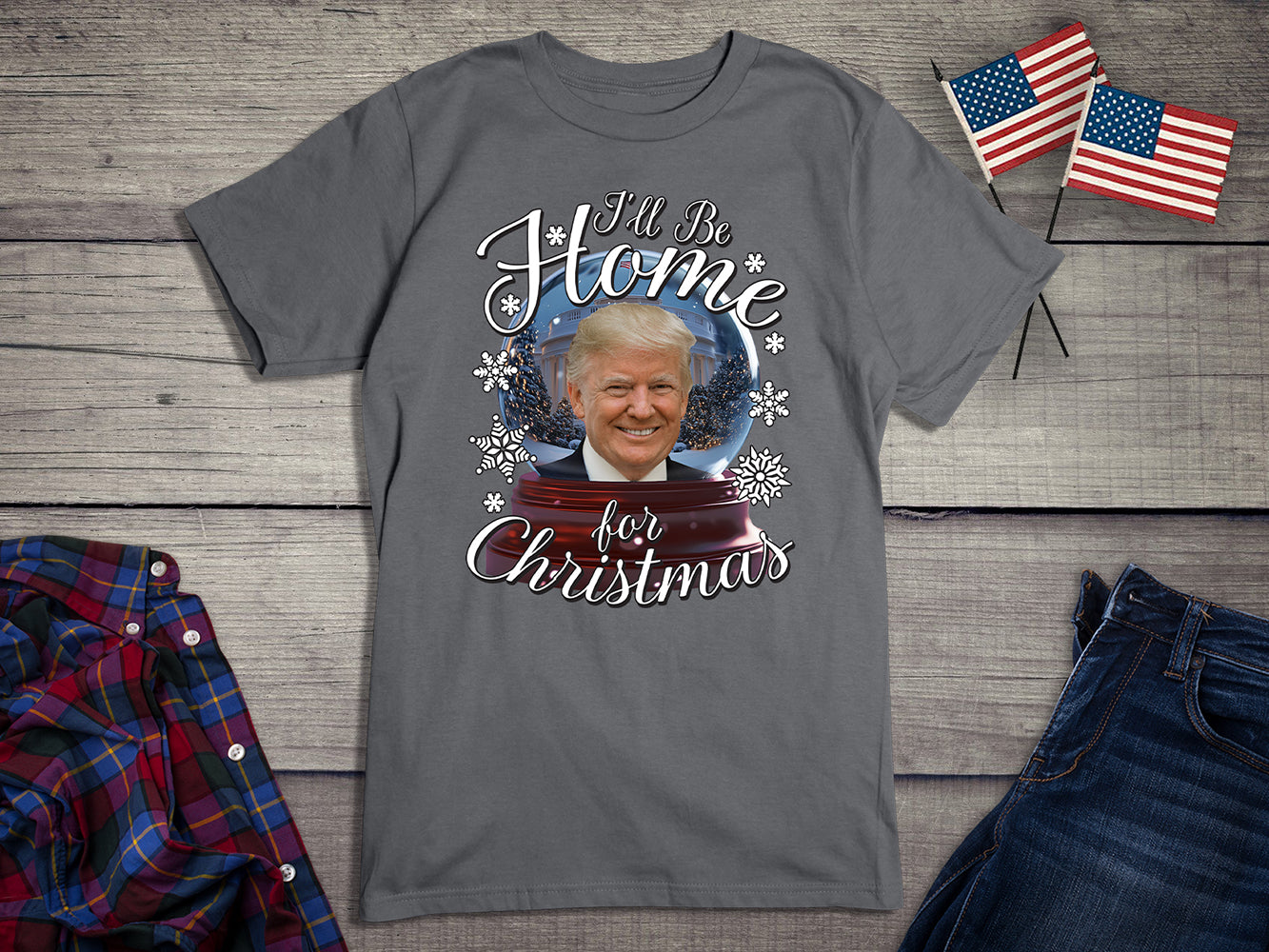 I’ll Be Home For Christmas Trump T-Shirt