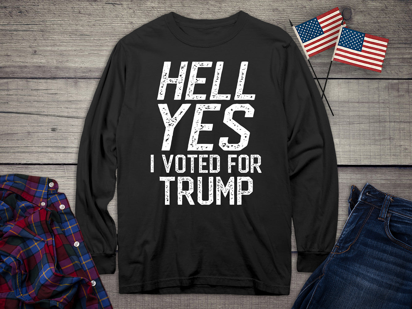 Hell Yes Trump Long Sleeve Tee