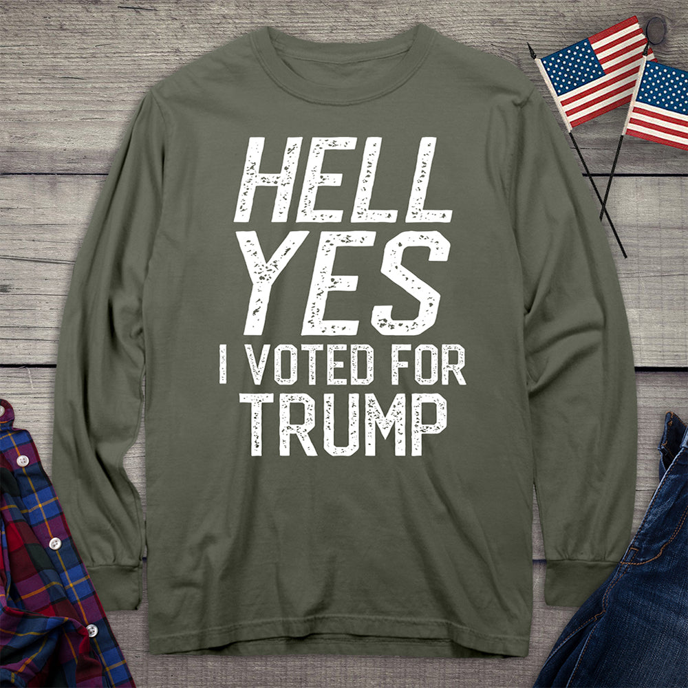 Hell Yes Trump Long Sleeve Tee