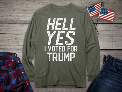 Hell Yes Trump Long Sleeve Tee