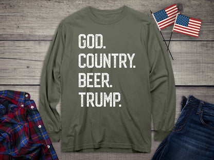God. Country. Beer. Trump. Long Sleeve Tee