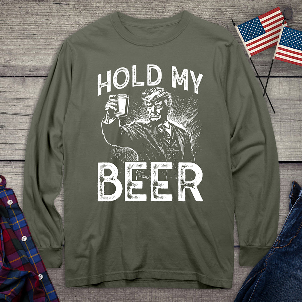 Hold My Beer Trump Long Sleeve Tee