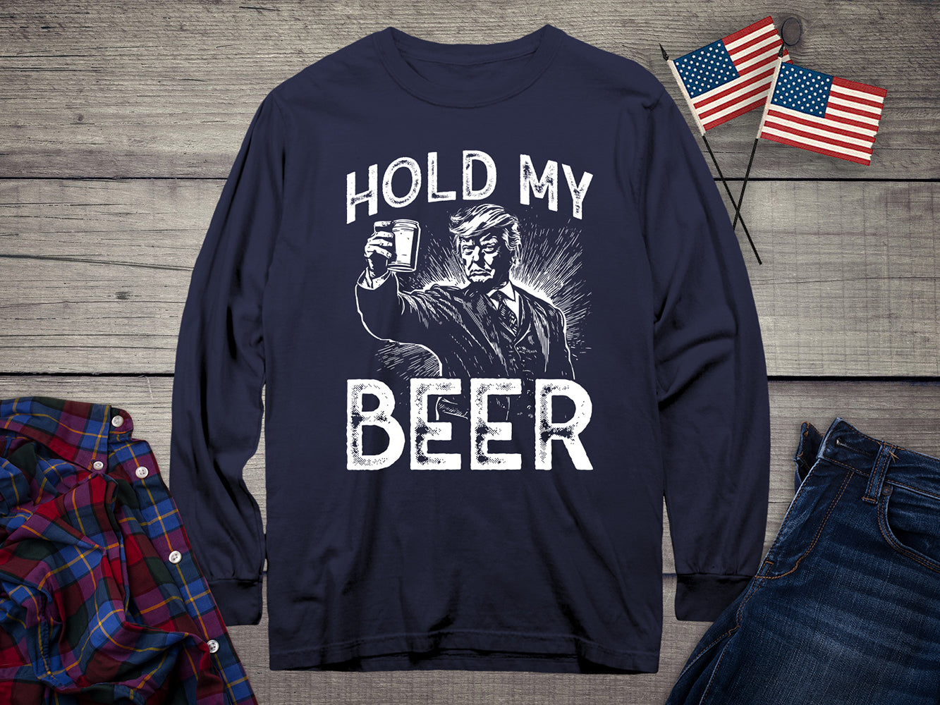 Hold My Beer Trump Long Sleeve Tee