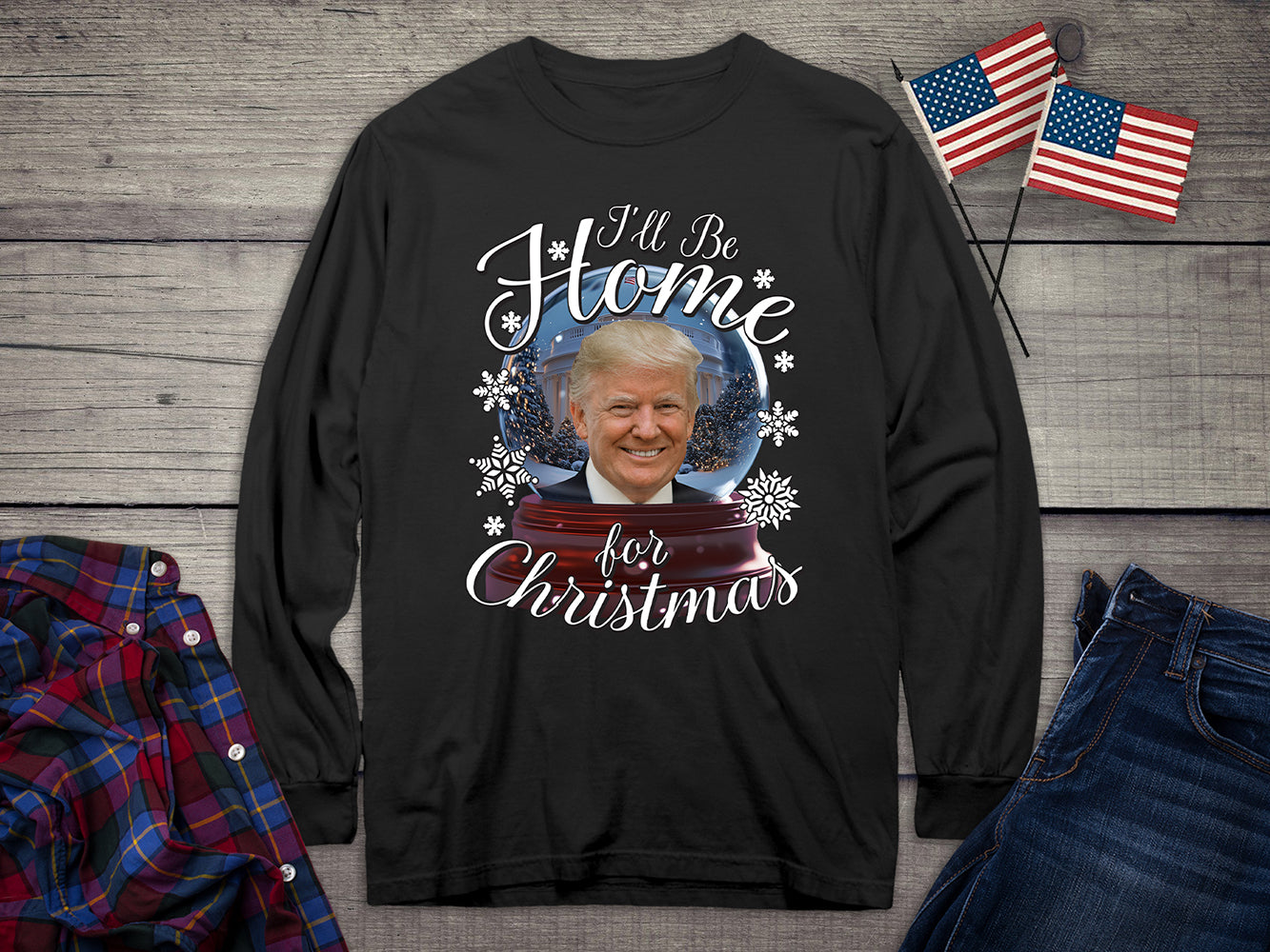 I’ll Be Home For Christmas Trump Long Sleeve Tee