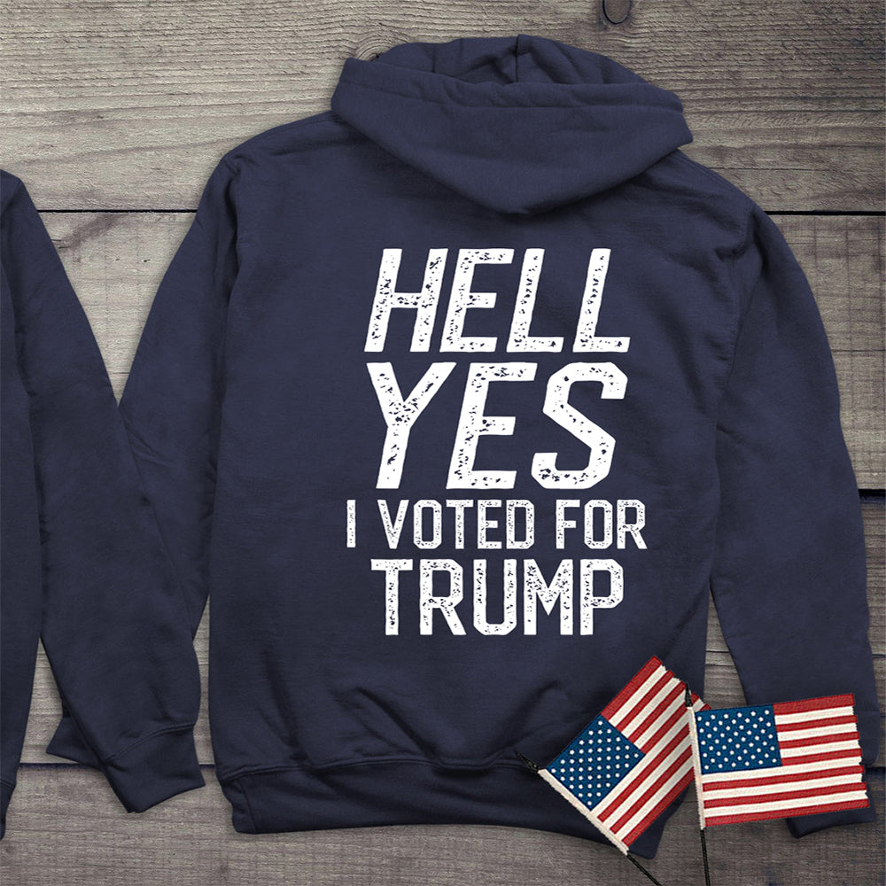 Hell Yes Trump With Crest Hoodie