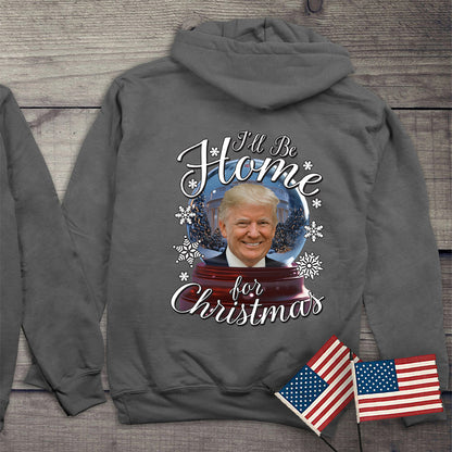 I’ll Be Home For Christmas Trump With Crest Hoodie