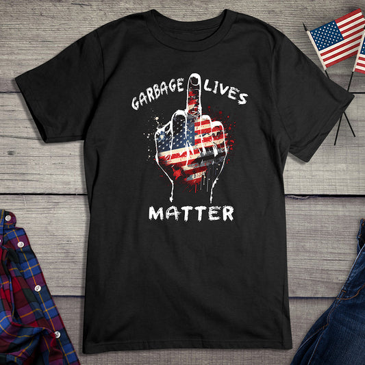 Garbage Lives Matter T-Shirt