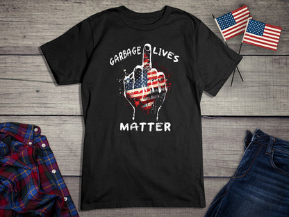 Garbage Lives Matter T-Shirt