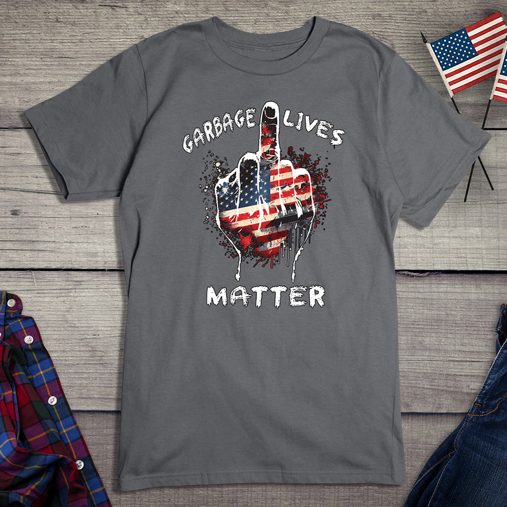 Garbage Lives Matter T-Shirt