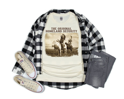 Native American T-Shirt, The Original Homeland Security Tee