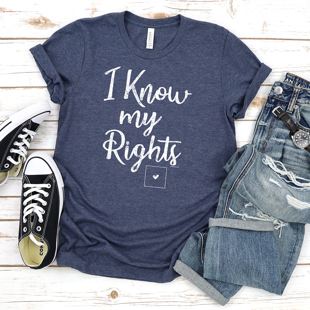 I Know My Rights T-Shirt