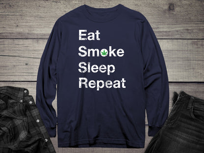 Eat Sleep Smoke Repeat Long Sleeve Tee