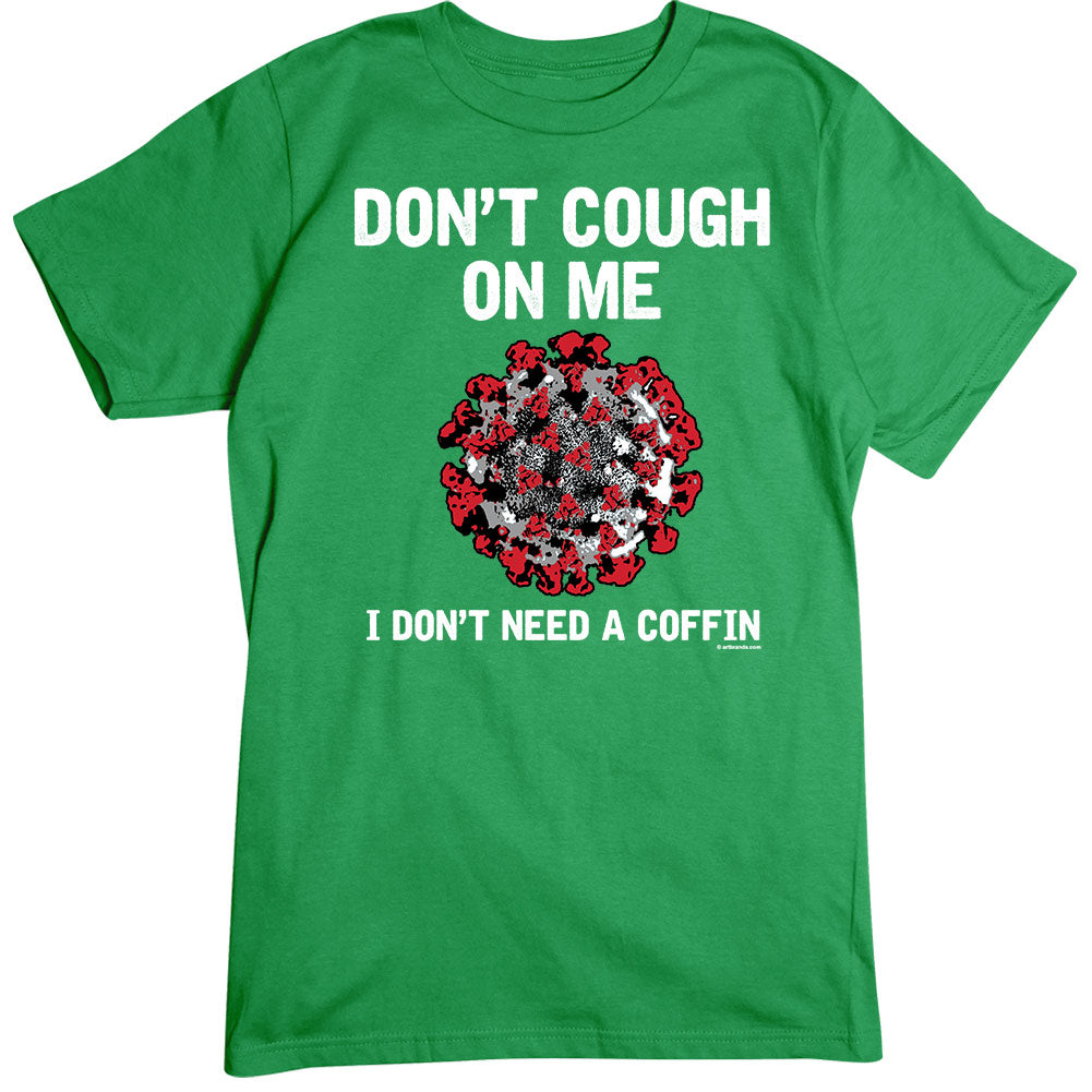 Don't Cough TP T-Shirt