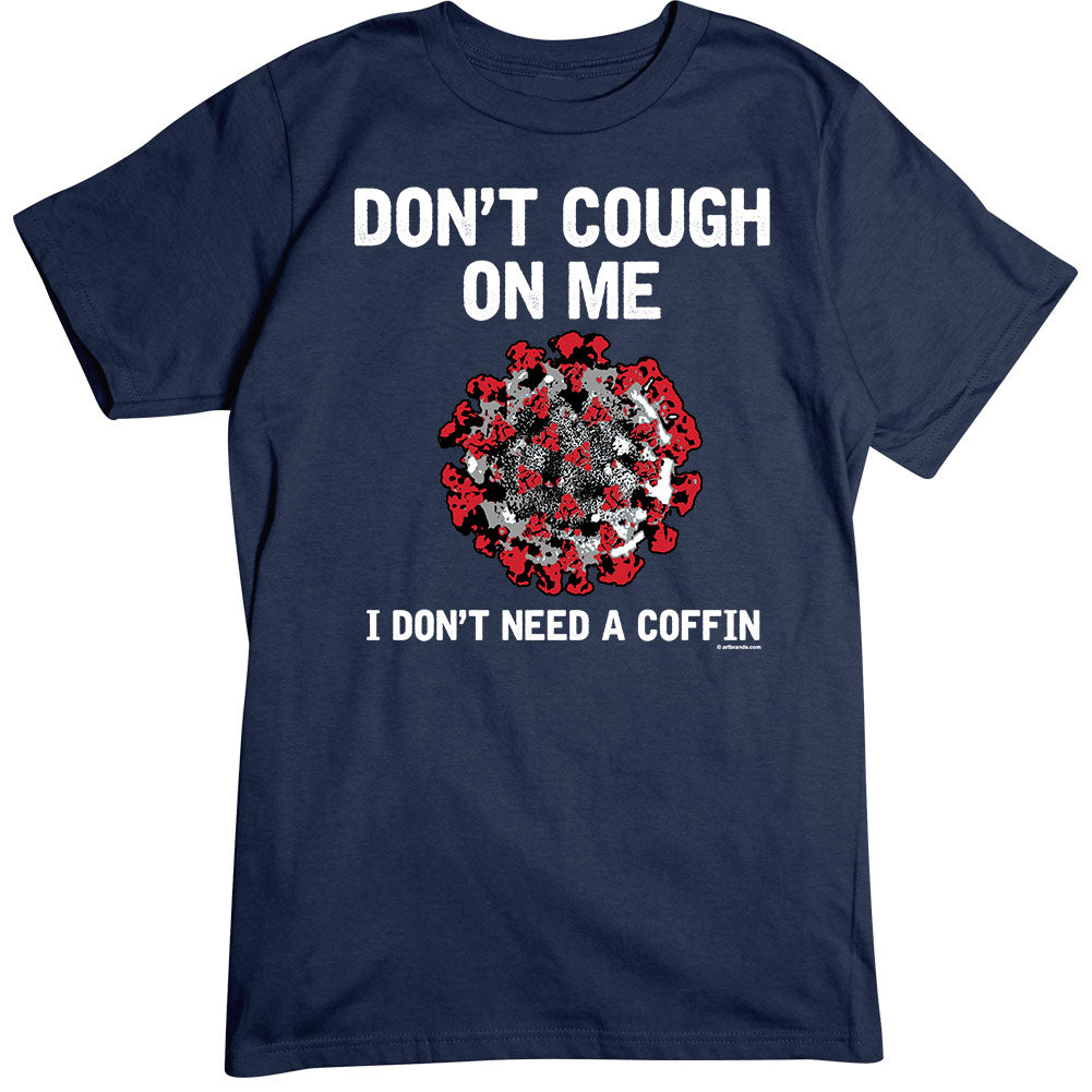 Don't Cough TP T-Shirt