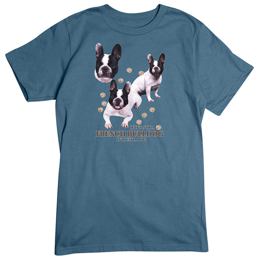 French Bulldog T-Shirt, Not Just a Dog