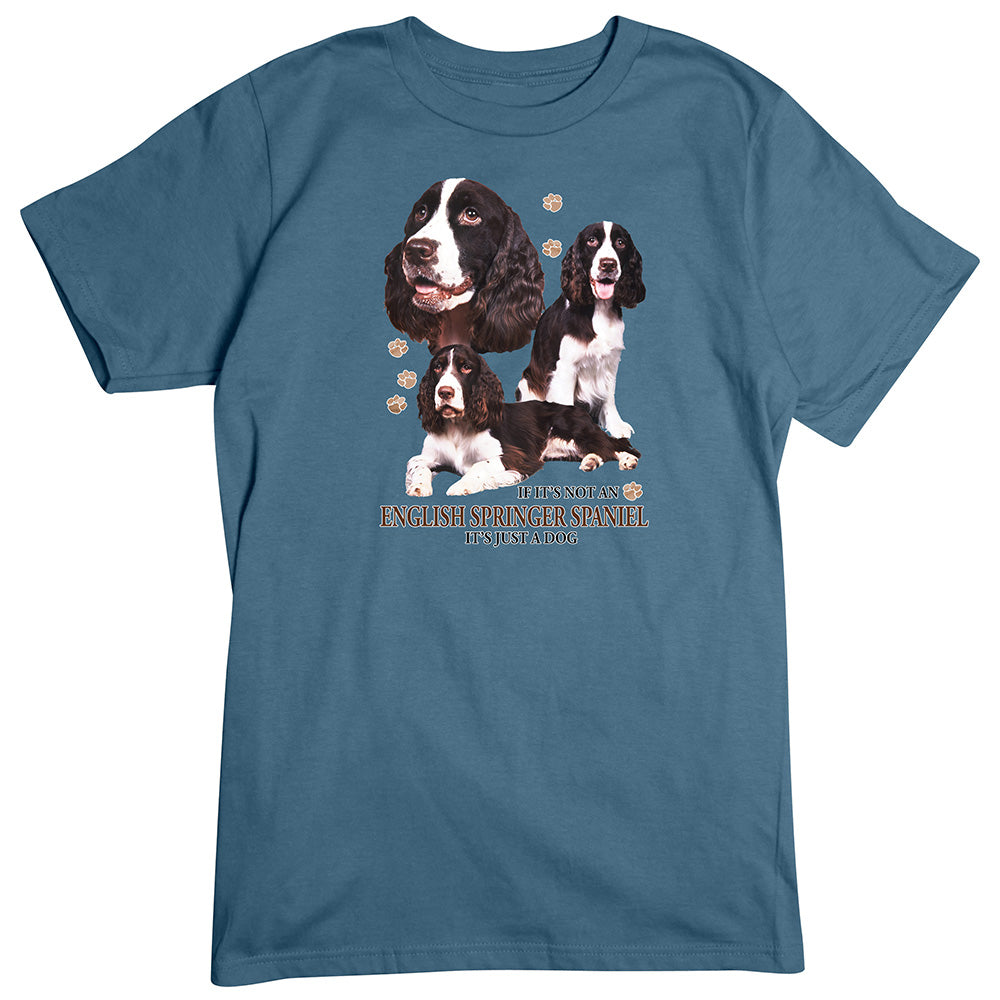 English Springer Spaniel T-Shirt, Not Just a Dog