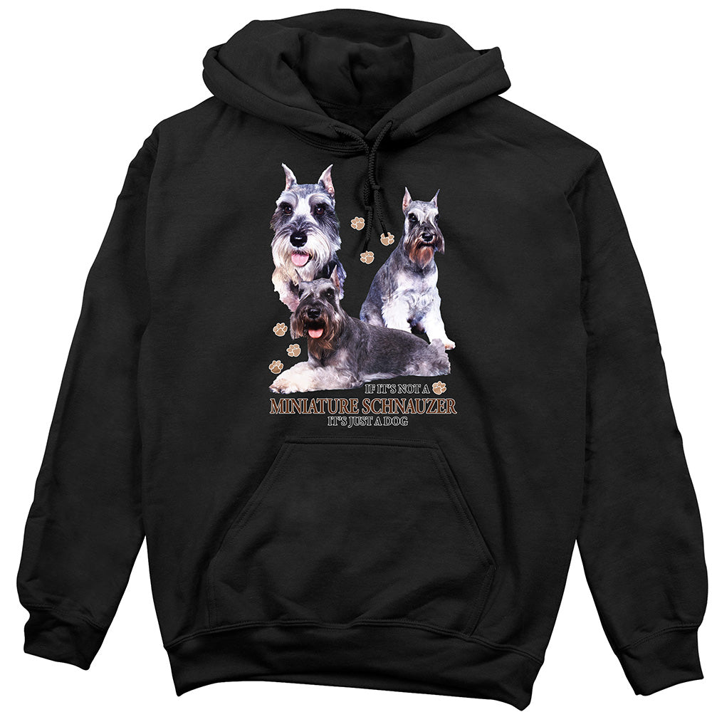 Miniature Schnauzer Hoodie, Not Just a Dog