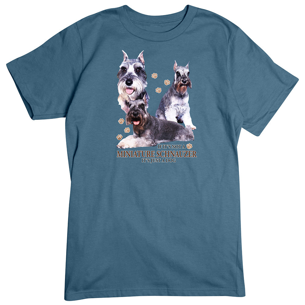 Miniature Schnauzer T-Shirt, Not Just a Dog