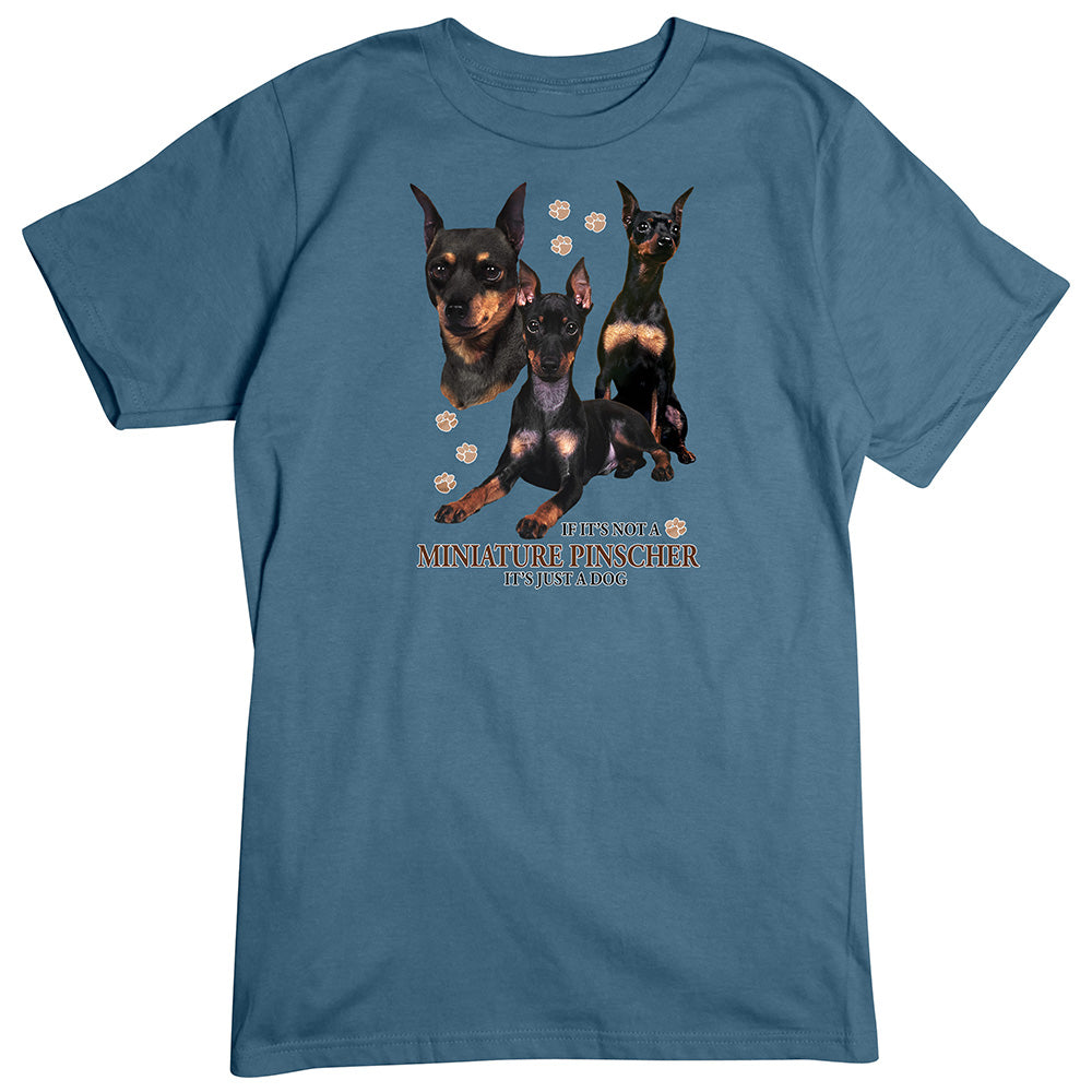 Miniature Pinscher T-Shirt, Not Just a Dog