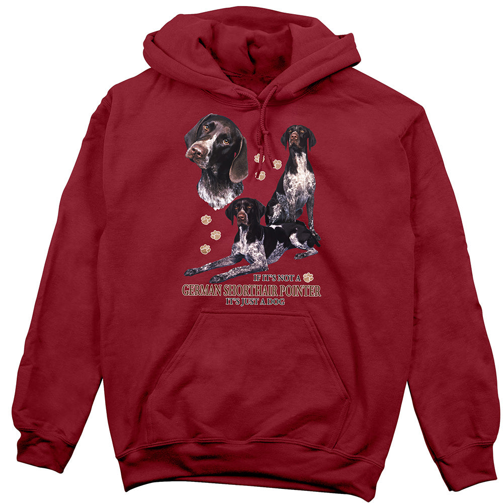 German Shorthair Pointer Hoodie, Not Just a Dog