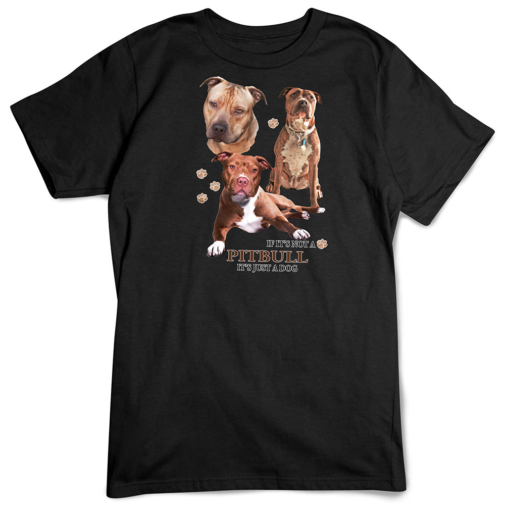 Pitbull T-Shirt, Not Just a Dog