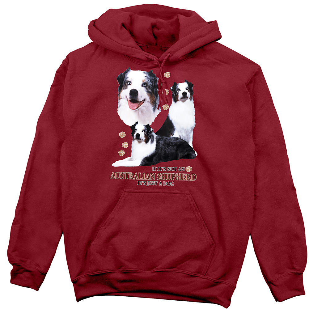 Australian Shepherd Hoodie, Not Just a Dog