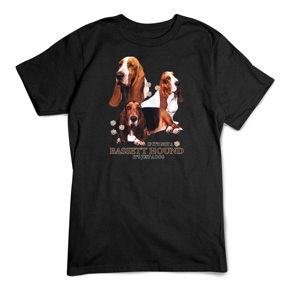 Basset Hound T-Shirt, Not Just a Dog