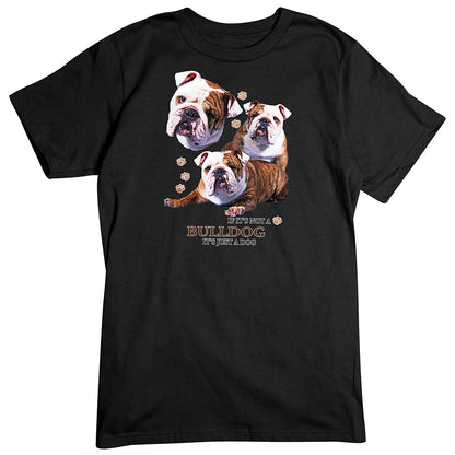 Bulldog T-Shirt, Not Just a Dog