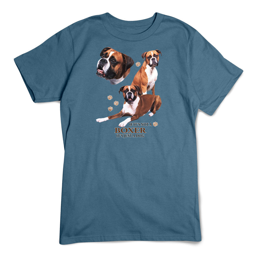 Boxer T-Shirt, Not Just a Dog