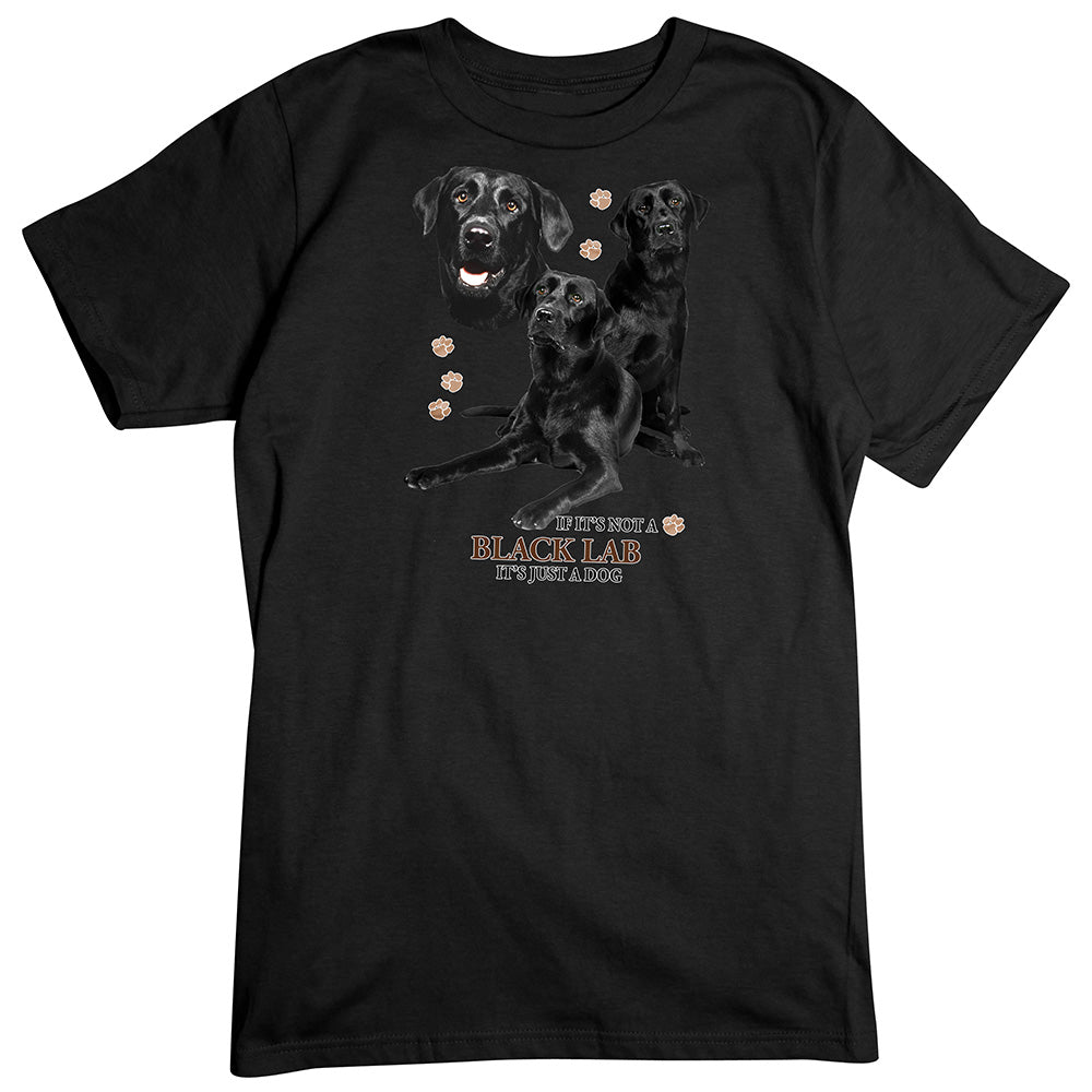 Black Lab T-Shirt, Not Just a Dog