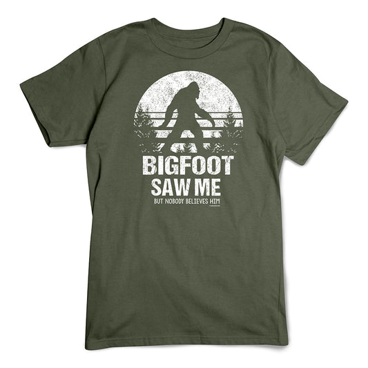 Bigfoot Saw Me T-Shirt