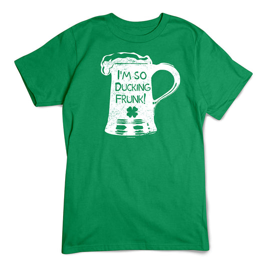 St. Patrick's Day T-Shirt, I'm So Ducking Frunk
