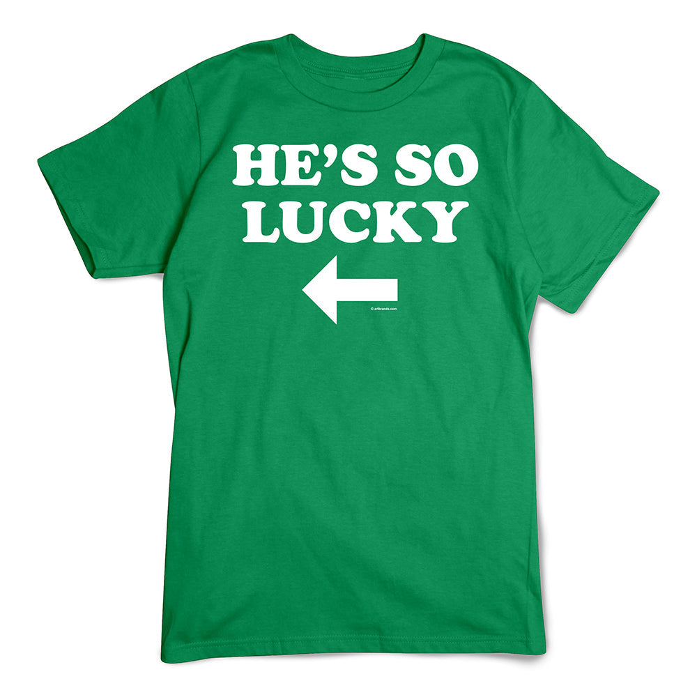 St. Patrick's Day T-Shirt, He's So Lucky