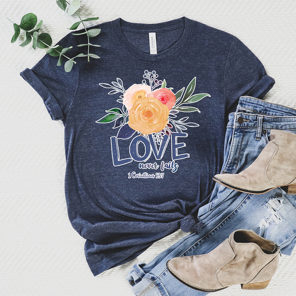 Inspirational T-shirt, Love Never Fails Tee