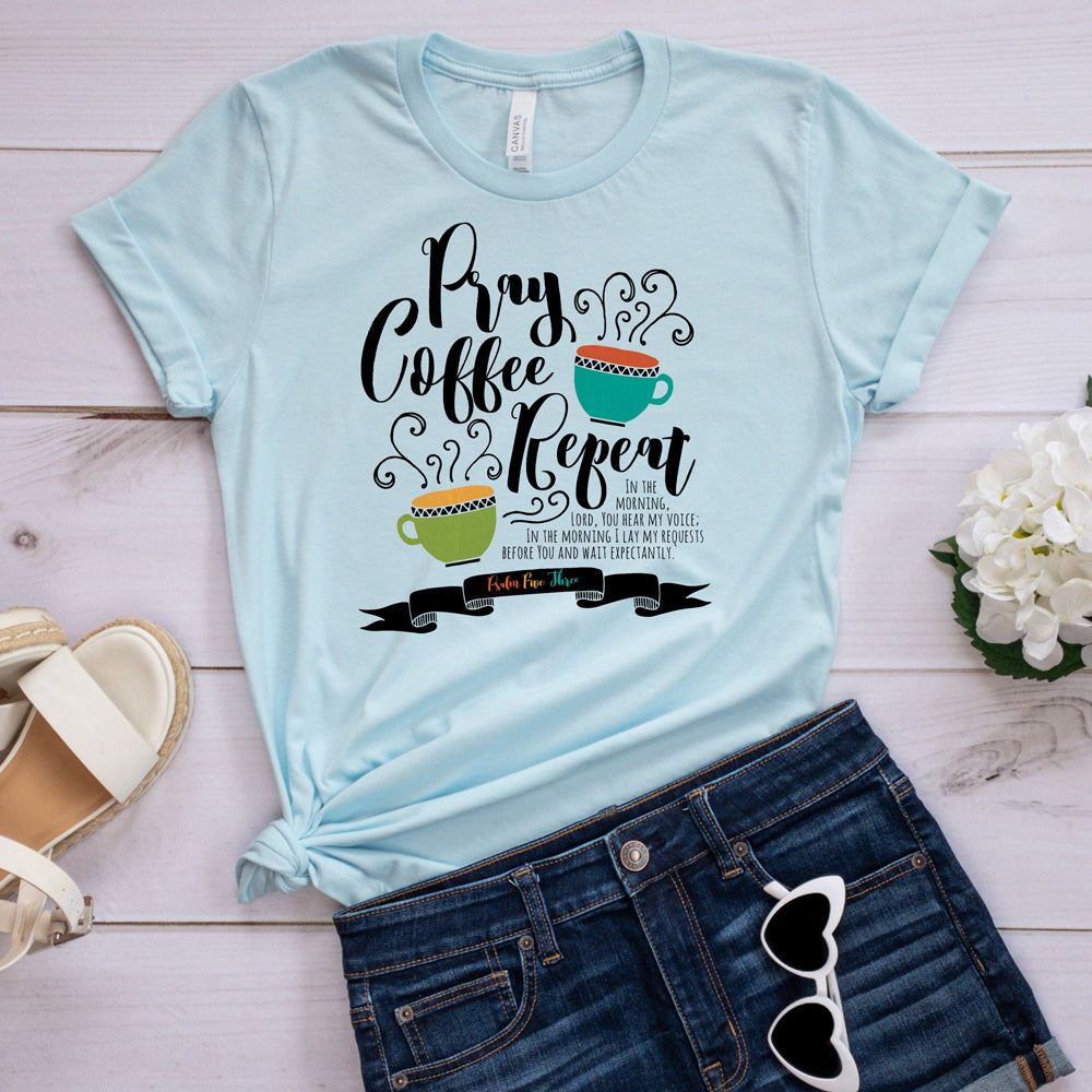 Inspirational T-shirt, Pray Coffee Repeat Tee