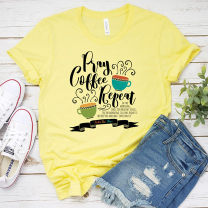 Inspirational T-shirt, Pray Coffee Repeat Tee