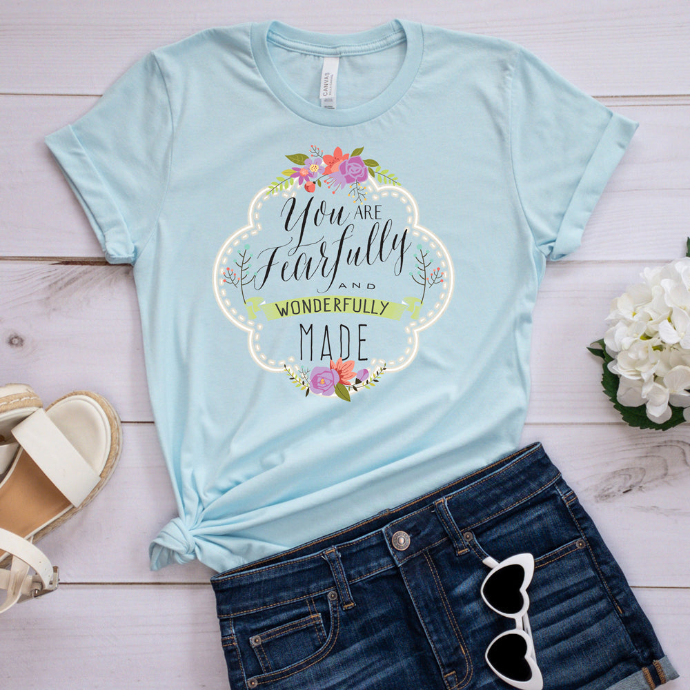 Inspirational T-shirt, You are Fearfully and Wonderfully Made Tee
