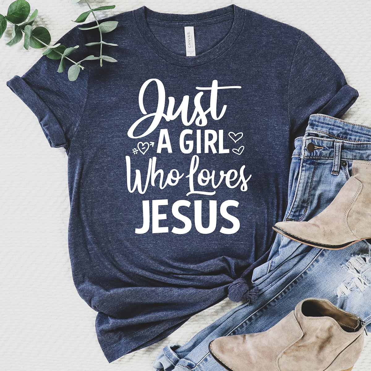 Just A Girl Who Loves Jesus T-shirt