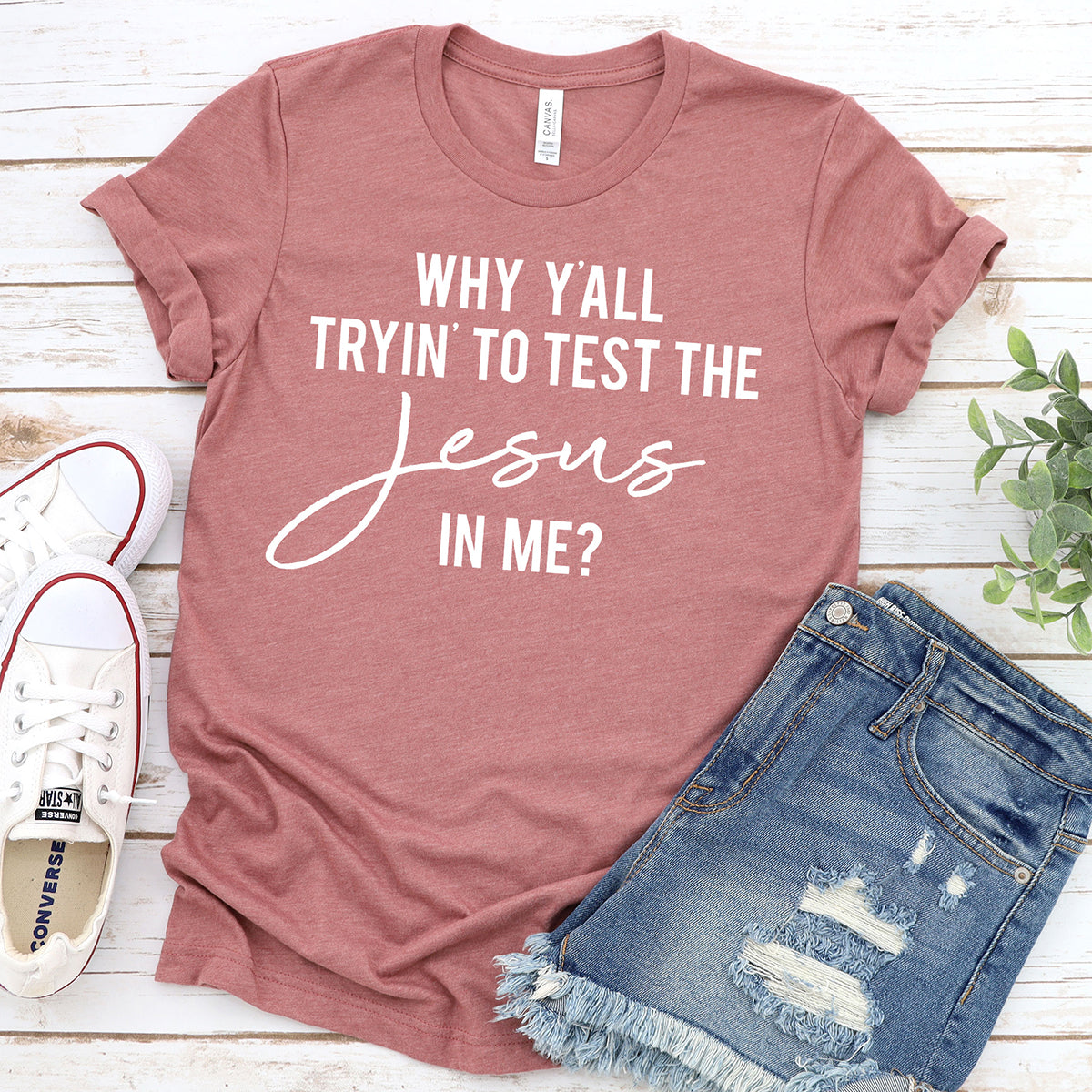 Test The Jesus In Me T-shirt