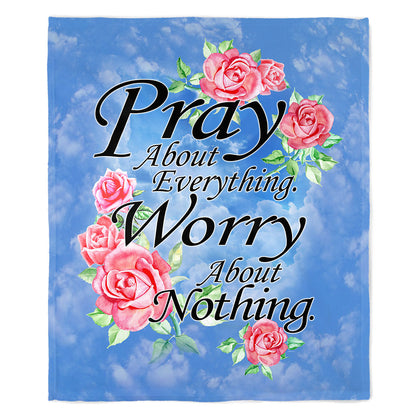 50" x 60" Pray About Everything Plush Minky Blanket