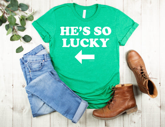 St. Patrick's Day T-Shirt, He's So Lucky Tee Shirt