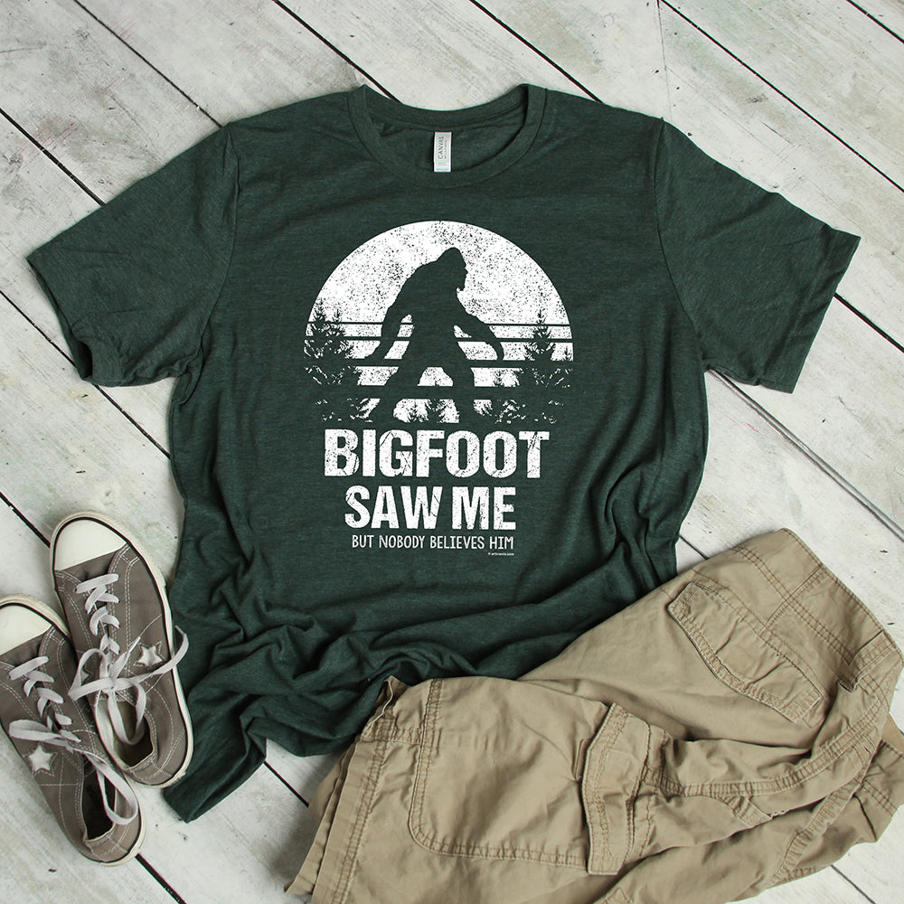 Bigfoot Saw Me T-Shirt