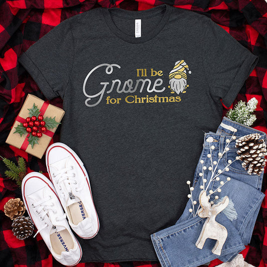 Gnome For Christmas Tee
