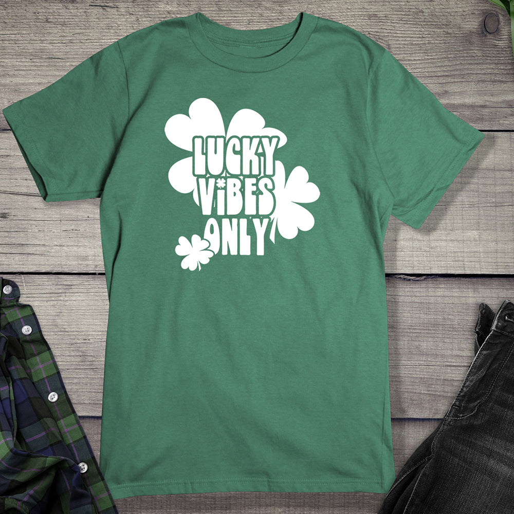 Lucky Vibes Only T-Shirt