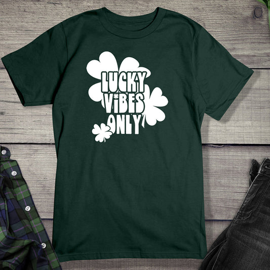 Lucky Vibes Only T-Shirt